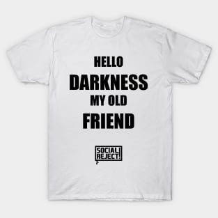 Hello Darkness (Black) T-Shirt